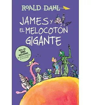 James y el melocotón gigante / James and the Giant Peach