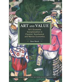 Art and Value: Art’s Economic Exceptionalism in Classical, Neoclassical and Marxist Economics