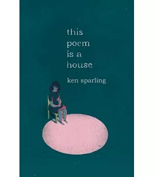 This Poem Is a House