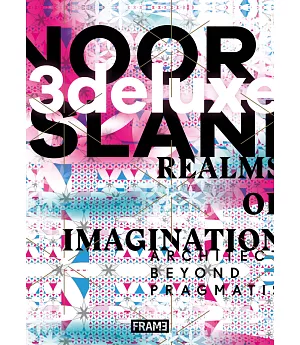 3deluxe: Noor Island - Realms of Imagination: Architecture Beyond Pragmatism