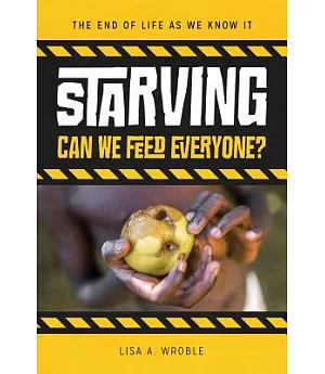 Starving: Can We Feed Everyone?