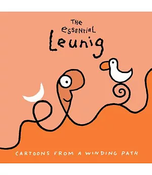 The Essenrial Leunig: Cartoons from a Winding Path