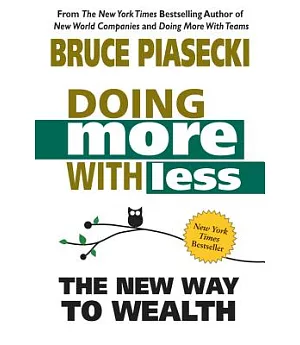 Doing More With Less: The New Way to Wealth
