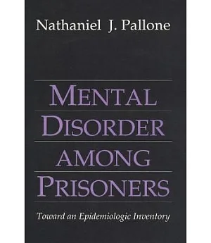 Mental Disorder Among Prisoners: Toward an Epidemiologic Inventory