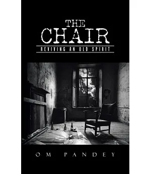 The Chair: Reviving an Old Spirit