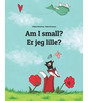 Am I Small? / Er Jeg Lille?: Children’s Picture Book