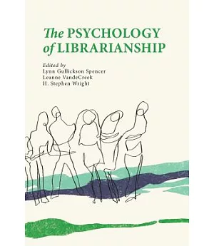 The Psychology of Librarianship