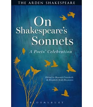 On Shakespeare’s Sonnets: A Poets’ Celebration