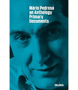 Mário Pedrosa: Primary Documents
