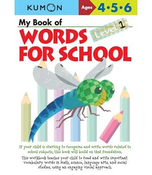 My Book of Words for School Ages 4,5,6: Level 1