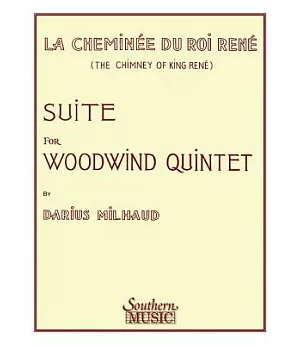 Chimney of King Rene / La Cheminee Du Roi Rene: Woodwind Quintet