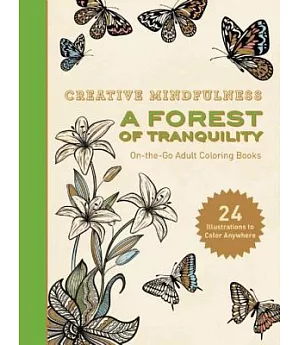 Creative Mindfulness: A Forest of Tranquility
