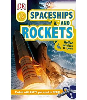 Spaceships and Rockets: Relive Missions to Space