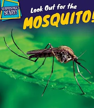 Look Out for the Mosquito!