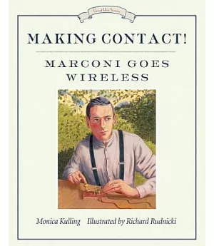 Making Contact!: Marconi Goes Wireless