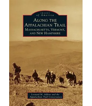 Along the Appalachian Trail: Massachusetts, Vermont, and New Hampshire
