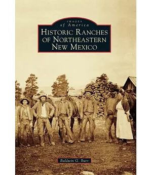 Historic Ranches of Northeastern New Mexico