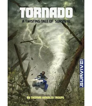 Tornado: A Twisting Tale of Survival