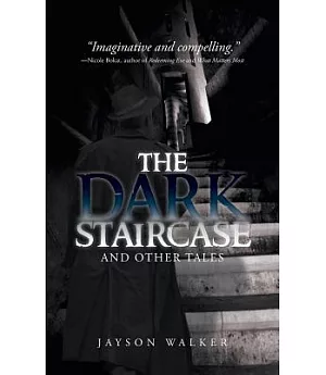 The Dark Staircase: And Other Tales