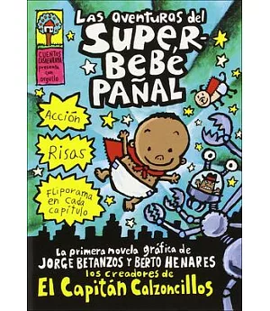 Las Aventuras Del Superbebe Panal / The Adventures of Super Diaper Baby