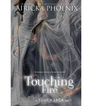 Touching Fire