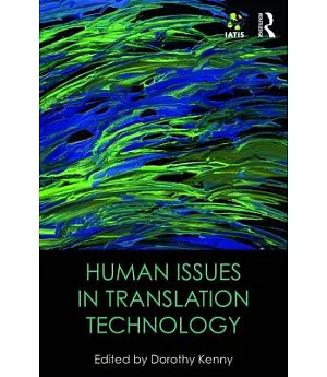 Human Issues in Translation Technology: The Iatis Yearbook