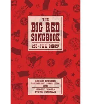 The Big Red Songbook: 250+ IWW Songs!