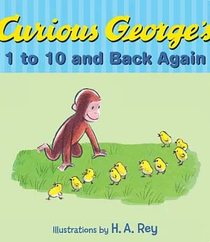 Curious George’s 1 to 10 and Back Again