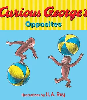 Curious George’s Opposites