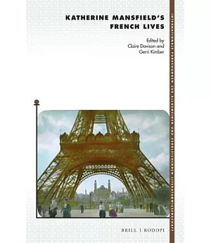 Katherine Mansfield’s French Lives