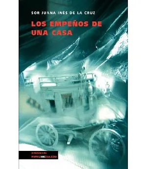 Los Empenos De Una Casa / The Obligation of a House