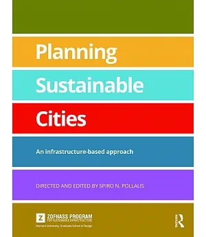 Planning Sustainable Cities: An Infrastructure-based Approach