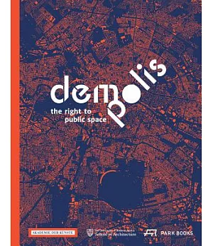 Demo Polis: The Right to Public Space