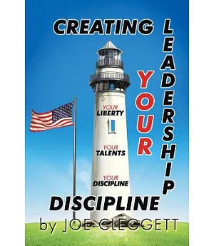 Creating Your Leadership Discipline