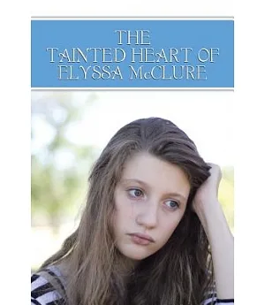 The Tainted Heart of Elyssa Mcclure