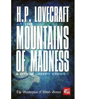 At the Mountains of Madness: And Other Creepy Stories