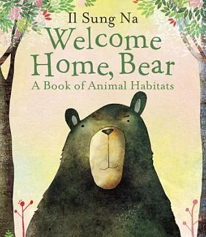 Welcome Home, Bear: A Book of Animal Habitats