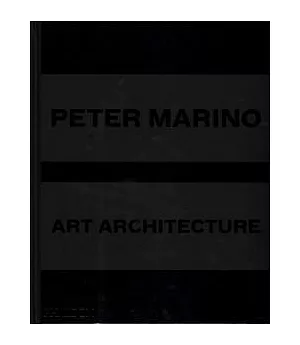 Peter Marino: Art Architecture