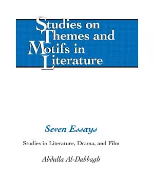 Seven Essays: Studies in Literature, Drama, and Film