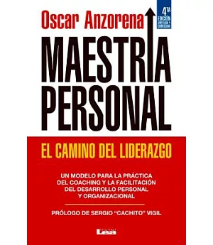 Maestría personal/ Personal Skills: El Camino Del Liderazgo