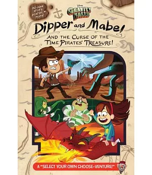 Dipper and Mabel and the Curse of the Time Pirates’ Treasure!: A 
