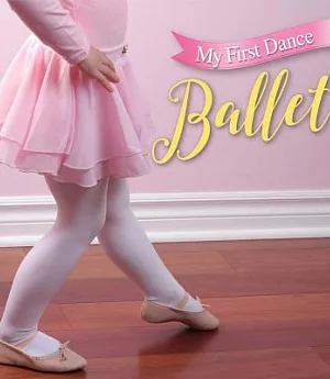 My First Dance: Ballet