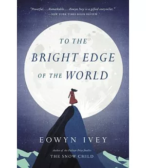 To the Bright Edge of the World: Library Edition