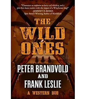 The Wild Ones: A Western Duo Featuring Sheriff Ben Stillman and Yakima Henry