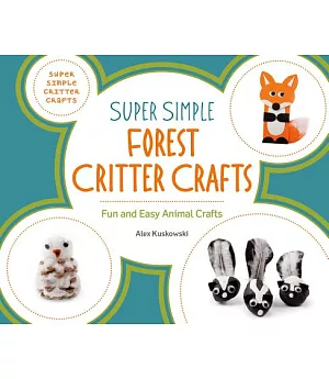 Super Simple Forest Critter Crafts: Fun and Easy Animal Crafts