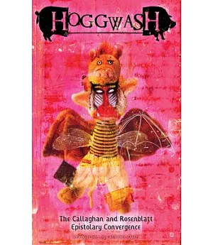 Hoggwash: The Callaghan and Rosenblatt Epistolary Convergence