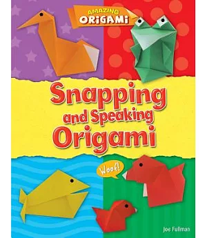 Snapping and Speaking Origami