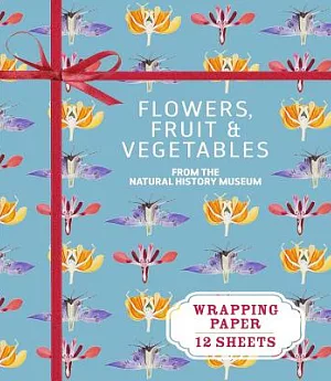 Flowers, Fruit & Vegetables from the Natural History Museum: Wrapping Paper: 12 Sheets