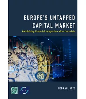 Europe’s Untapped Capital Market: Rethinking Financial Integration After the Crisis