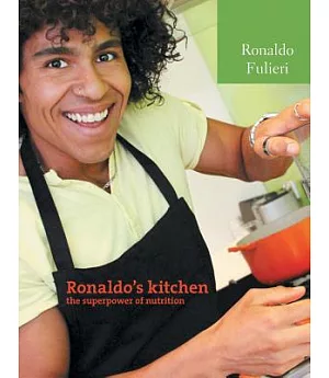 Ronaldo’s Kitchen the Super Power of Nutrition
